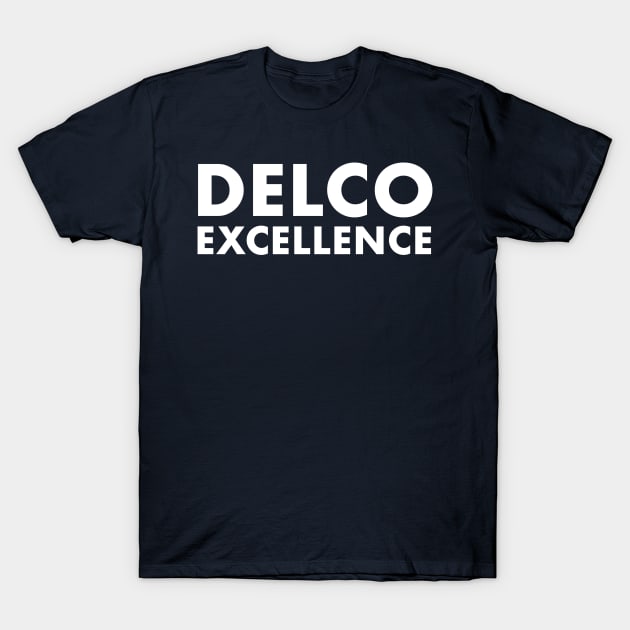 Delco Excellence shirt T-Shirt by jeffmcdev314